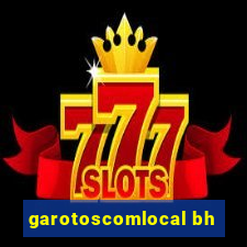 garotoscomlocal bh