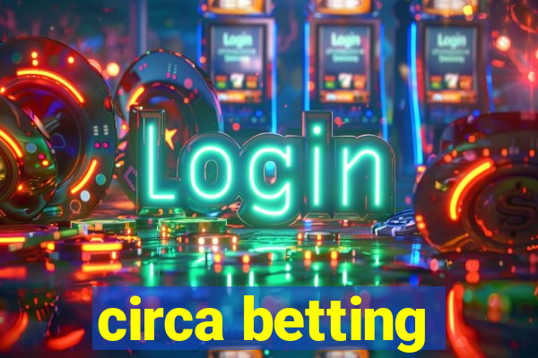 circa betting