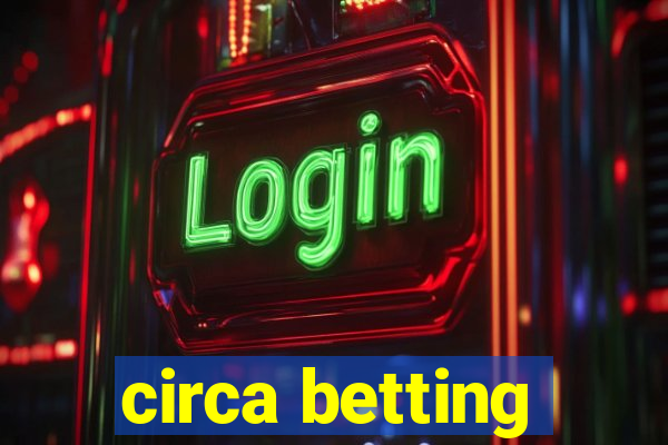 circa betting