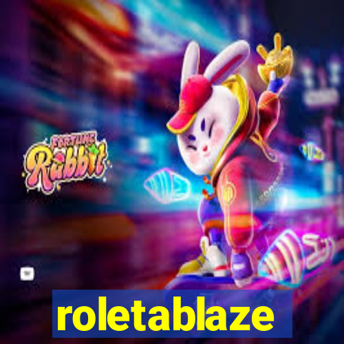 roletablaze