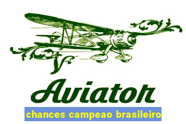 chances campeao brasileiro