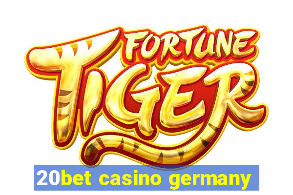 20bet casino germany