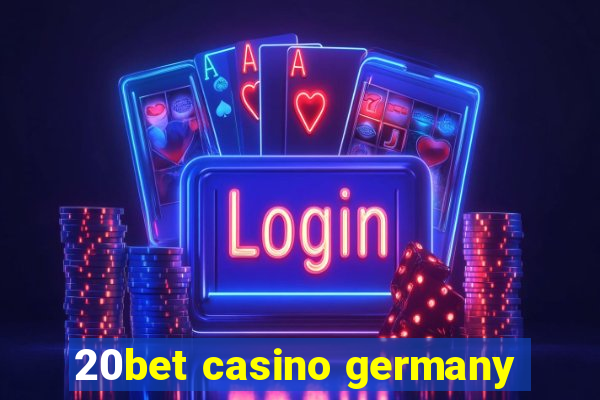 20bet casino germany