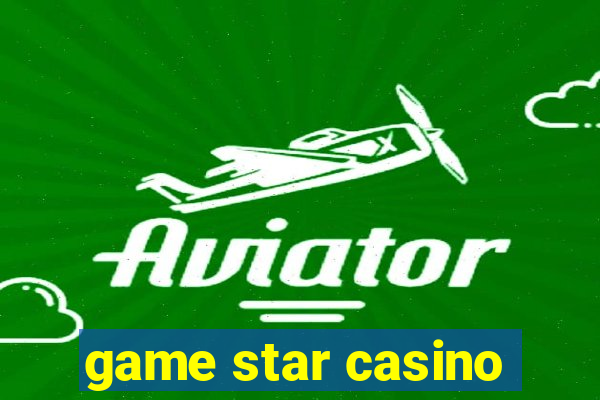 game star casino