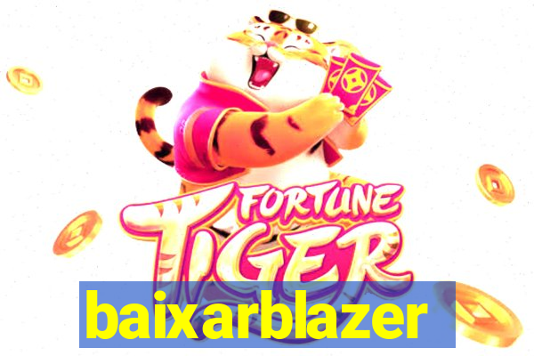 baixarblazer