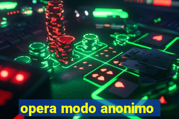 opera modo anonimo