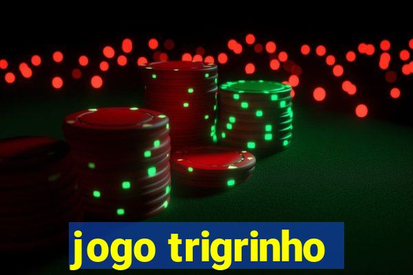 jogo trigrinho