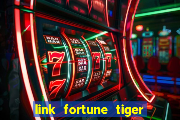 link fortune tiger esporte da sorte