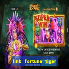 link fortune tiger esporte da sorte